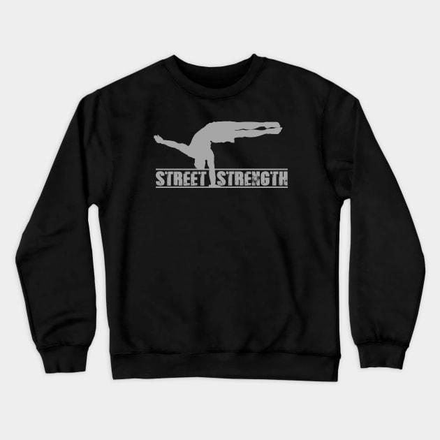 Street Strength - One Arm Handstand Crewneck Sweatshirt by Speevector